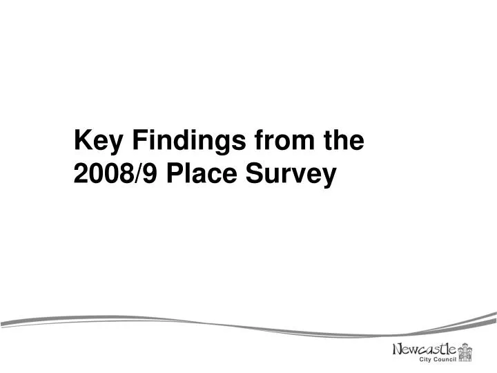 key findings from the 2008 9 place survey