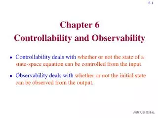 Chapter 6 Controllability and Observability