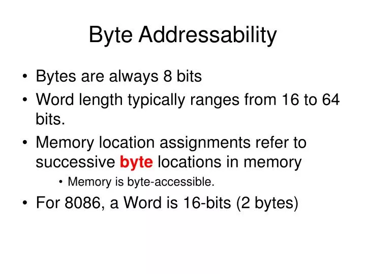 byte addressability