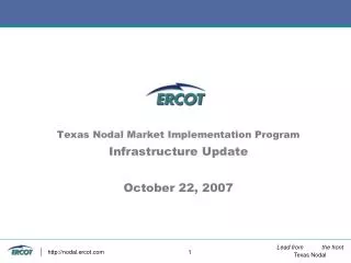 Texas Nodal Market Implementation Program Infrastructure Update October 22, 2007