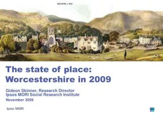 The state of place: Worcestershire in 2009