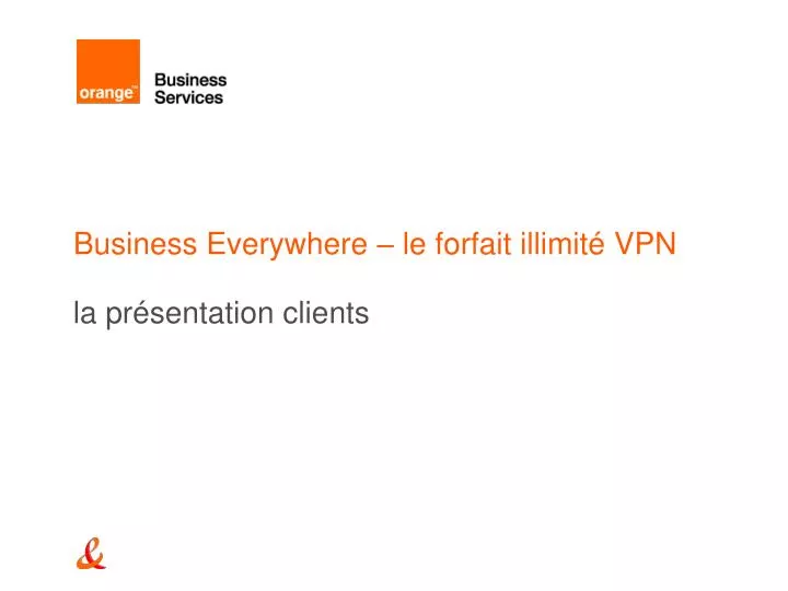 business everywhere le forfait illimit vpn