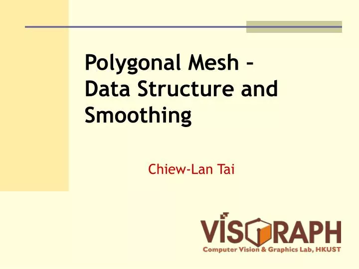polygonal mesh data structure and smoothing