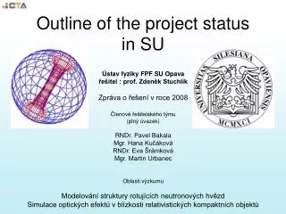 outline of the project status in su