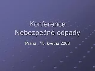 konference nebezpe n odpady