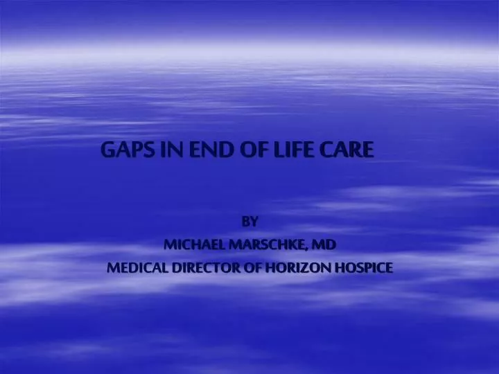 gaps in end of life care