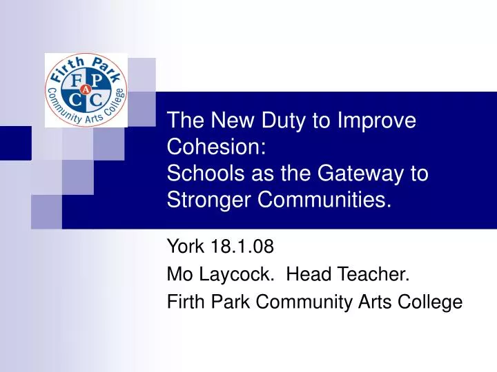 the new duty to improve cohesion schools as the gateway to stronger communities