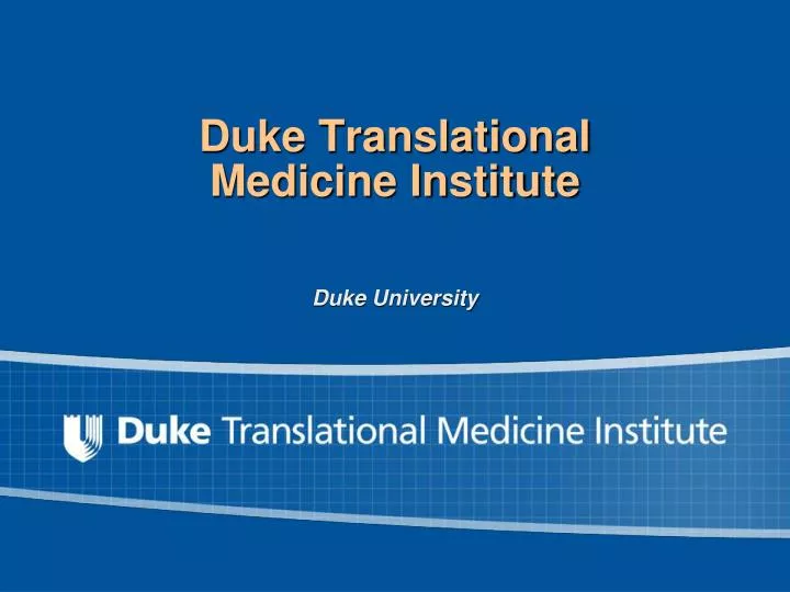 duke translational medicine institute