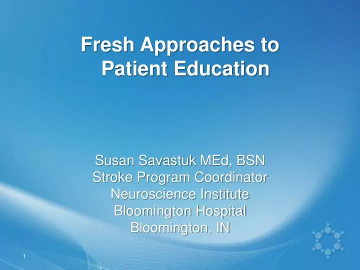 fresh approaches to patient education