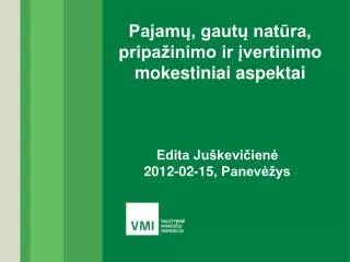 Pajamų, gautų natūra, pripažinimo ir įvertinimo mokestiniai aspektai