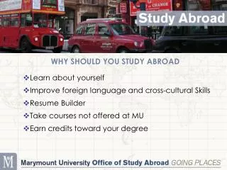 WHY SHOULD YOU STUDY ABROAD