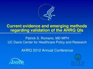 Current evidence and emerging methods regarding validation of the AHRQ QIs