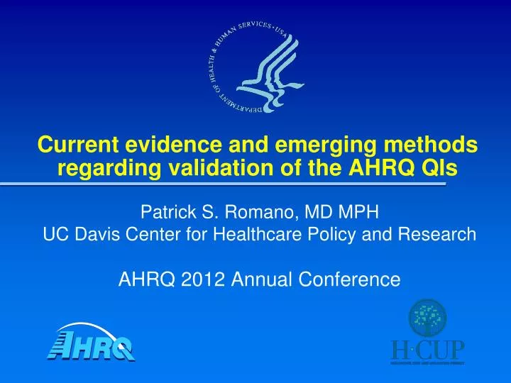 current evidence and emerging methods regarding validation of the ahrq qis