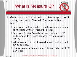 What is Measure Q?
