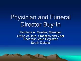 Physician and Funeral Director Buy-In