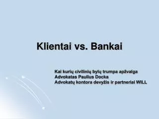 klientai vs bankai