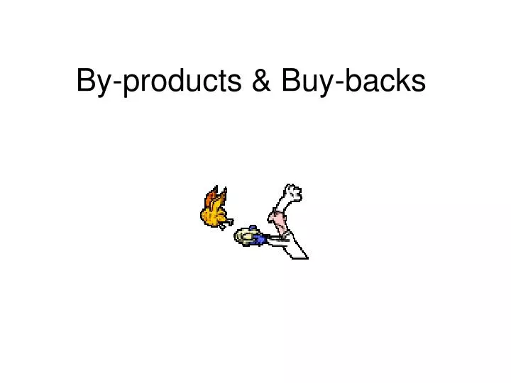 by products buy backs