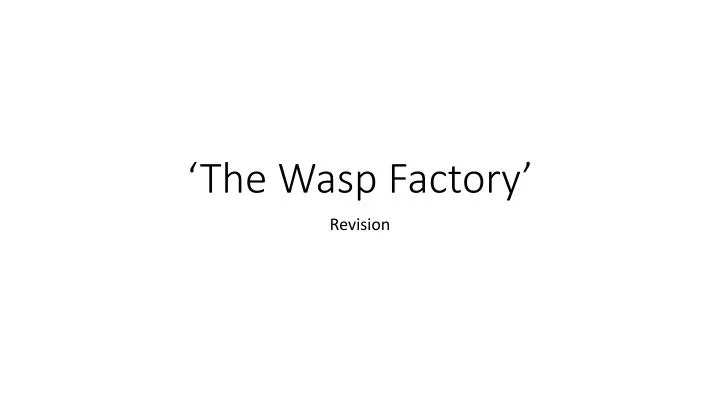 the wasp factory