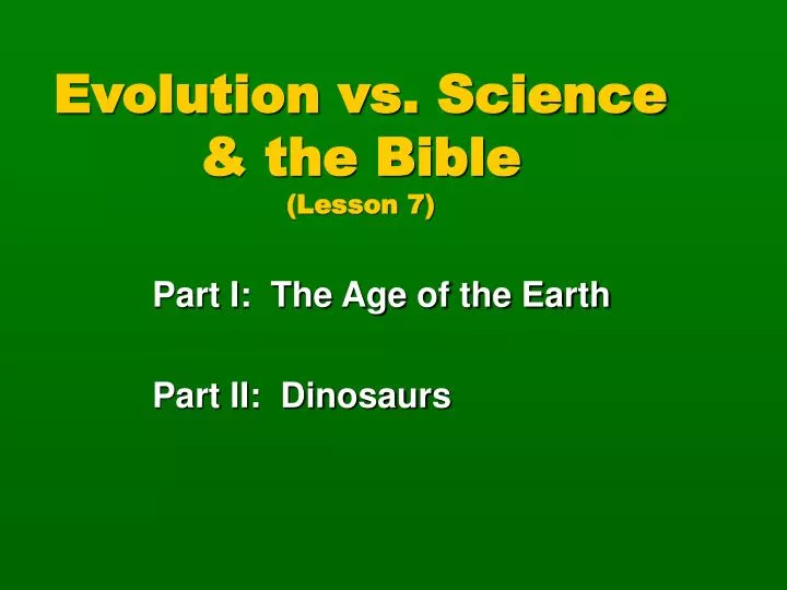 evolution vs science the bible lesson 7