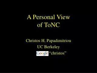 A Personal View of ToNC