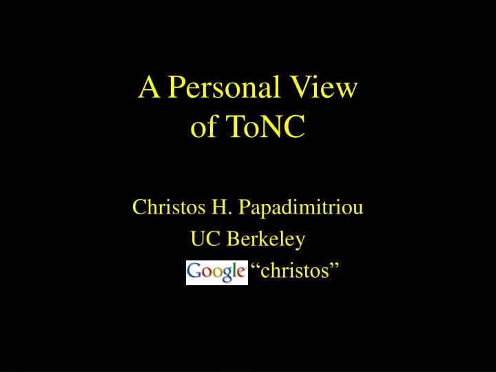 a personal view of tonc