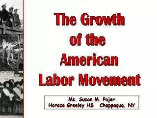 The Growth of the American Labor Movement