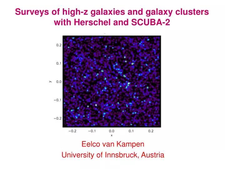 surveys of high z galaxies and galaxy clusters with herschel and scuba 2