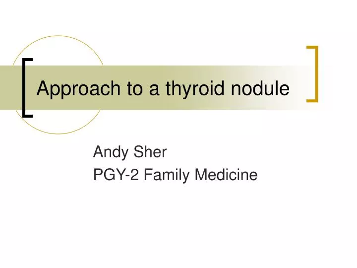 approach to a thyroid nodule