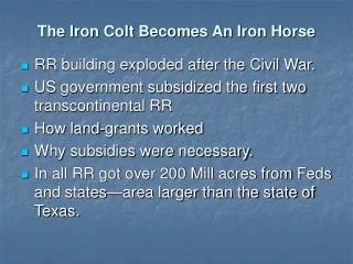 The Iron Colt Becomes An Iron Horse