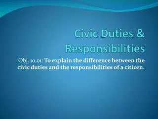 Civic Duties &amp; Responsibilities