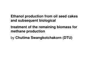 Ethanol production from oil seed cakes and subsequent biological