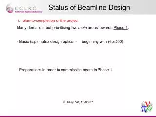 Status of Beamline Design
