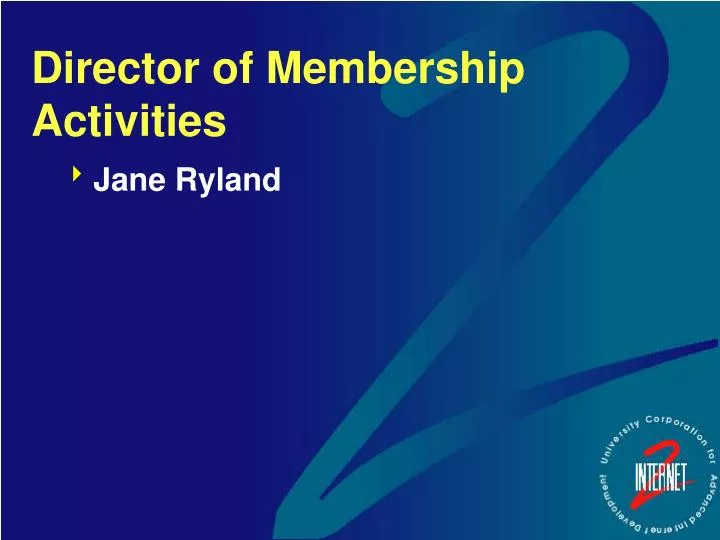 director of membership activities