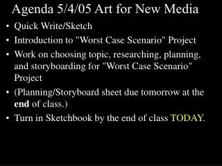Agenda 5/4/05 Art for New Media