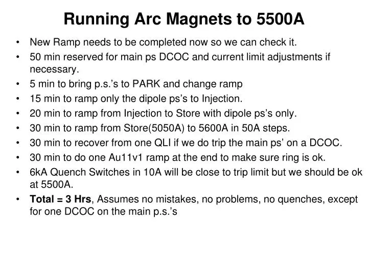 running arc magnets to 5500a