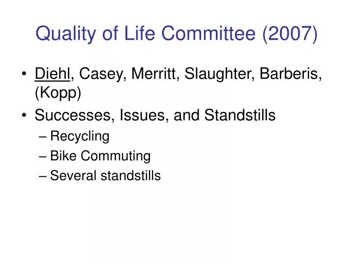 quality of life committee 2007