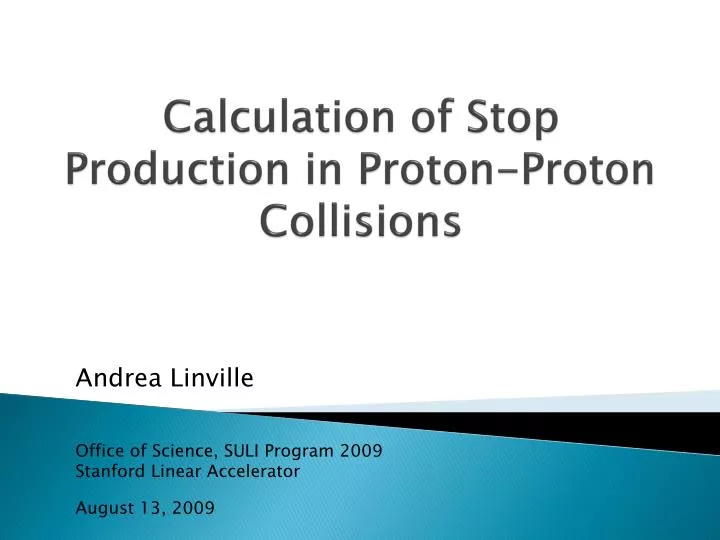 calculation of stop production in proton proton collisions