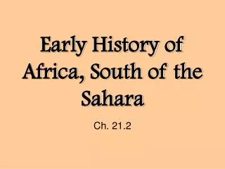 Early History of Africa, South of the Sahara