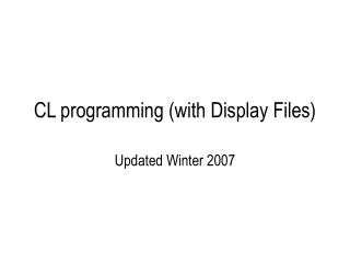CL programming (with Display Files)