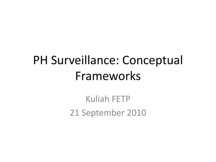 ph surveillance c onceptual frameworks