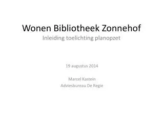 wonen bibliotheek zonnehof inleiding toelichting planopzet