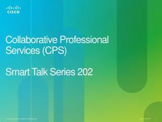Collaborative Professional Services (CPS) Smart Talk Series 202