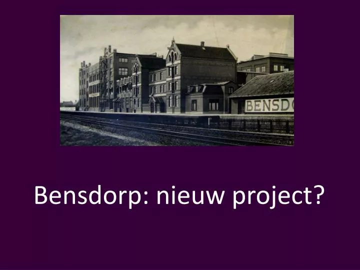 bensdorp nieuw project