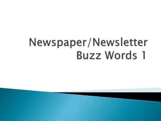 Newspaper/Newsletter Buzz Words 1