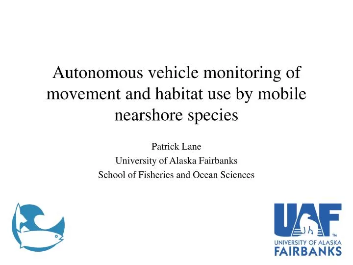 autonomous vehicle monitoring of movement and habitat use by mobile nearshore species