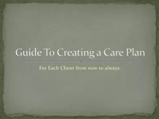 Guide To Creating a Care Plan