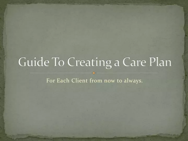 guide to creating a care plan