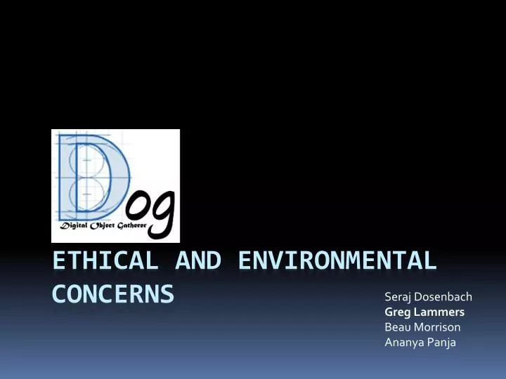 ethical and environmental concerns