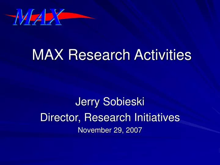 max research activities
