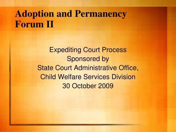 adoption and permanency forum ii